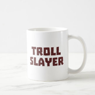 Troll Slayer Coffee Mug