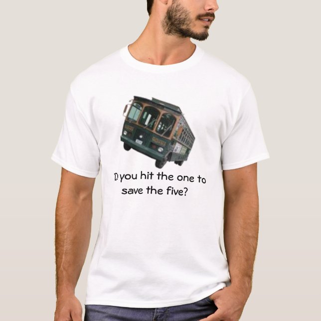 Trolley Problem T-Shirt (Front)