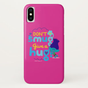 Trolls   Branch - Don't be Smug, Give a Hug Case-Mate iPhone Case