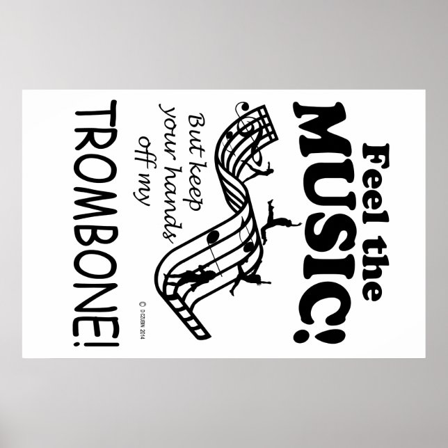 Trombone Feel The Music Poster (Front)
