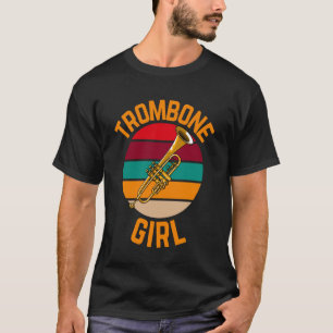 Trombone Girl, Funny Trombone T-Shirt