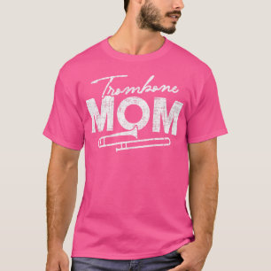 Trombone Mum Trombonist Brass Orchestra Music T-Shirt