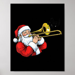 Trombone Player Christmas Santa Xmas Boys Girls Me Poster
