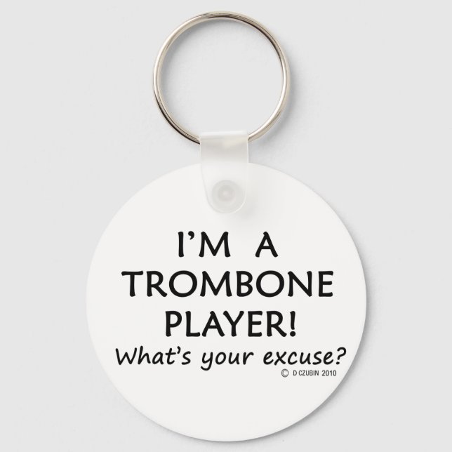 Trombone Player Excuse Key Ring (Front)