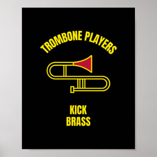 Trombone players kick brass poster