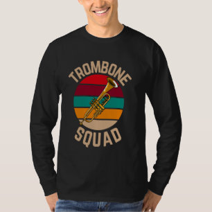 Trombone Squad, Funny trombone T-Shirt