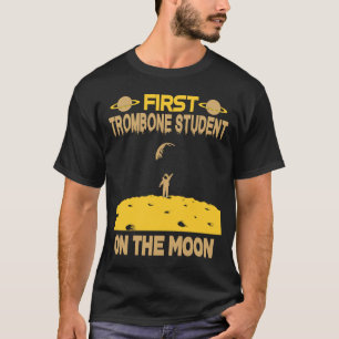 Trombone Student On The Moon T-Shirt