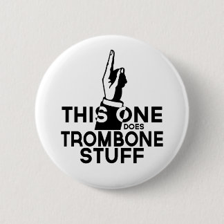 Trombone Stuff - Funny Trombone Music 6 Cm Round Badge