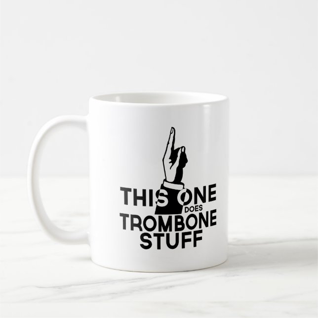 Trombone Stuff - Funny Trombone Music Coffee Mug (Left)