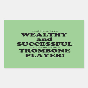 Trombone Wealthy & Successful Rectangular Sticker