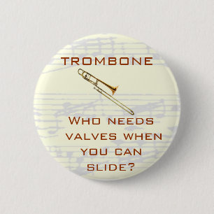 Trombone: Who needs valves? Button