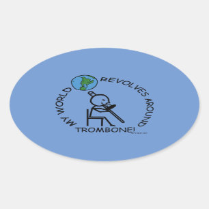 Trombone - World Revolves Around Oval Sticker