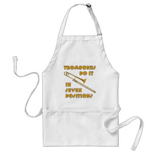 Trombones Do It In 7 Positions Standard Apron