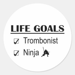 Trombonist Ninja Life Goals Classic Round Sticker