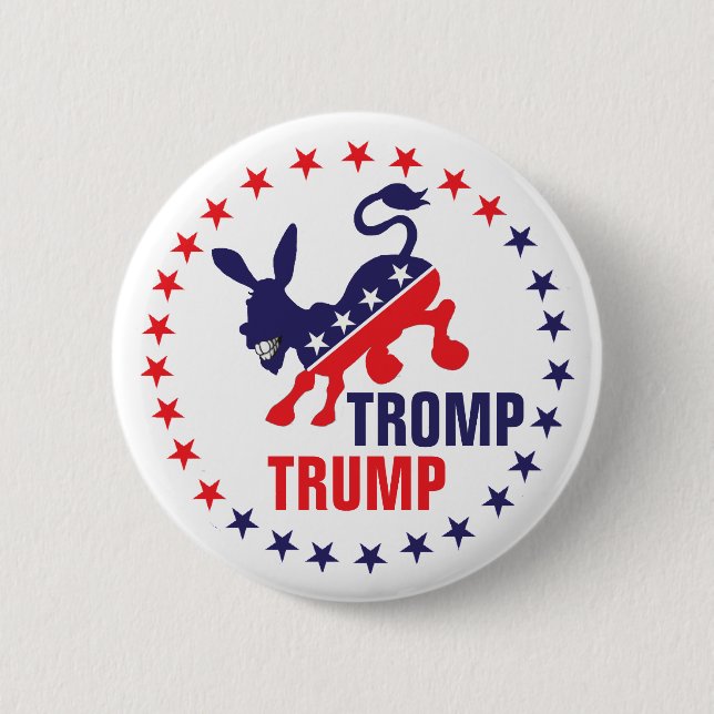Tromp Trump Kicking Democratic Donkey Political 6 Cm Round Badge (Front)