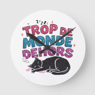 Trop de Monde Dehors – Black Cat Round Clock