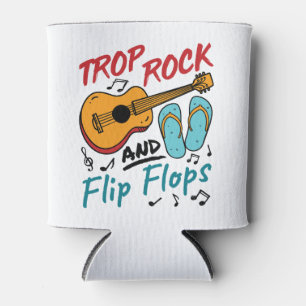 Trop Rock and Flip Flops Can Cooler
