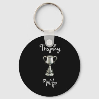 trophy1, TrophyWife Key Ring