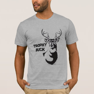 Trophy Buck T-Shirt – Funny Hunting Graphic Tee
