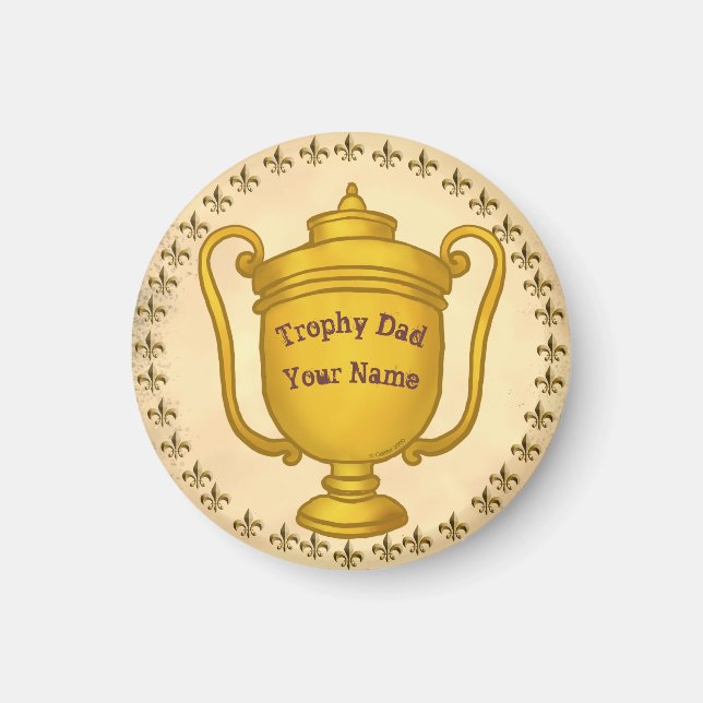 Trophy Dad   Magnet (Front)