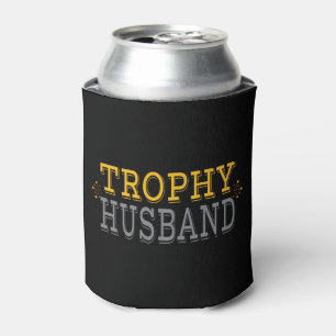 Trophy Husband Can Cooler