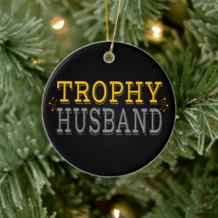 Trophy Husband Ceramic Tree Decoration