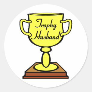 Trophy Husband Classic Round Sticker