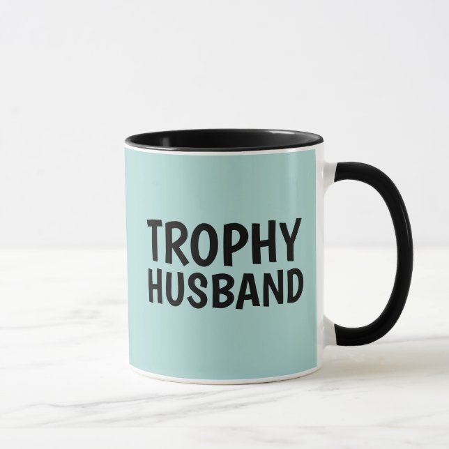 TROPHY HUSBAND COFFEE MUG (Right)