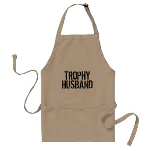 Trophy Husband   Funny aprons for men