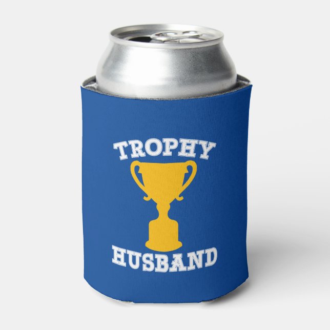 Trophy Husband Funny Can Cooler (Can Front)