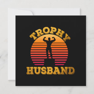 Trophy Husband Invitation
