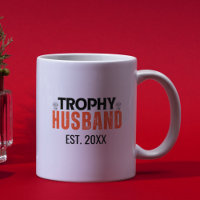 Trophy Husband Mug: The Perfect Gift for him