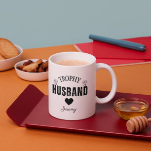 Trophy Husband Mug: The Perfect Gift for him Coffee Mug