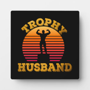 Trophy Husband Plaque