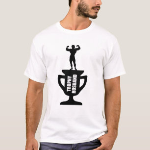 TROPHY HUSBAND T-Shirt