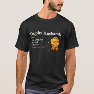 Trophy Husband World's Greatest Husband 1st Place T-Shirt