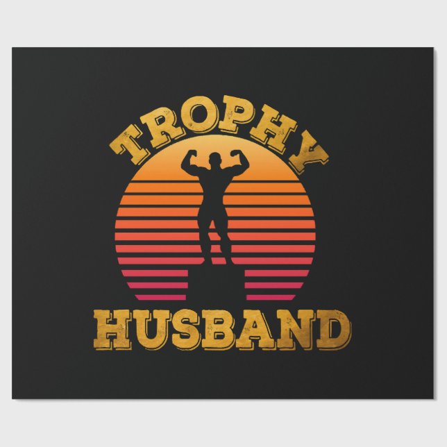 Trophy Husband Wrapping Paper (Flat)