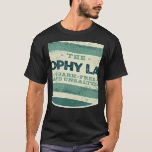 Trophy Lake Shark Free and Unsalted Camping South  T-Shirt