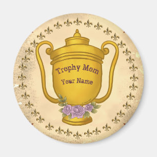 Trophy Mum  Magnet