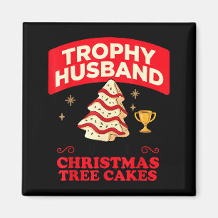 Trophy Retro Husband Fueled By Christmas Tree Cake Magnet