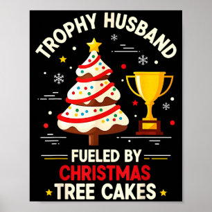 Trophy Retro Husband Fueled By Christmas Tree Cake Poster