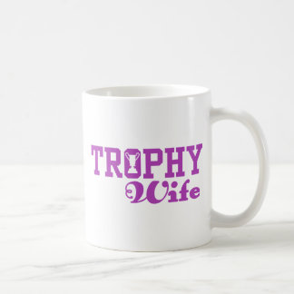 Trophy Wife Coffee Mug
