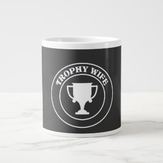 Trophy Wife Large Coffee Mug