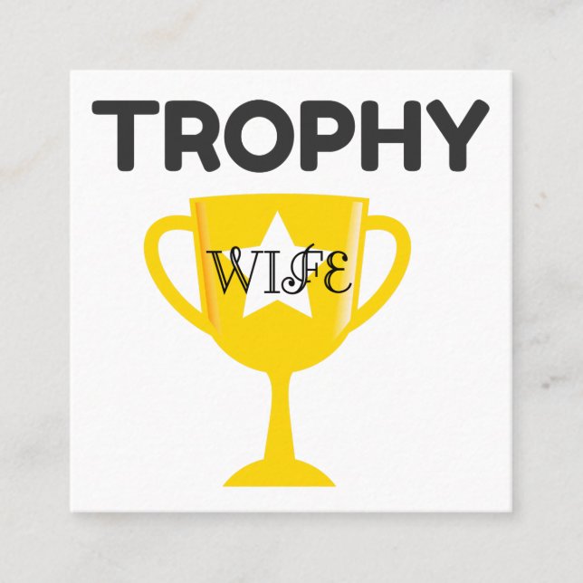 Trophy Wife Square Business Card (Front)