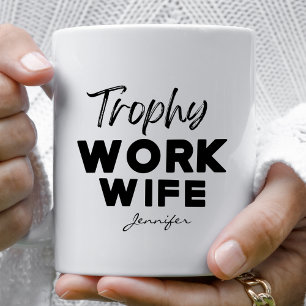 Trophy Work Wife Funny Office Personalised Coffee Mug