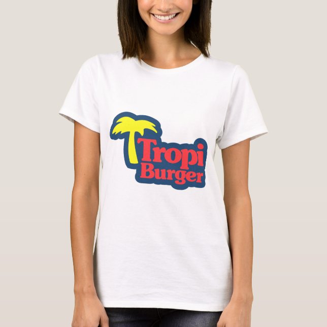 Tropiburger copy T-Shirt (Front)