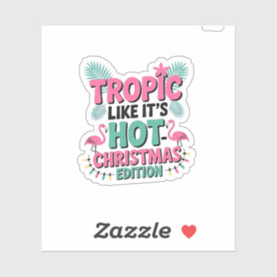Tropic Like It’s Hot: Christmas Edition