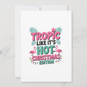 Tropic Like It’s Hot: Christmas Edition Invitation