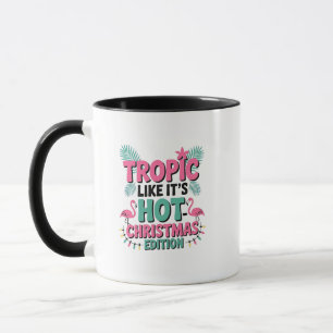 Tropic Like It’s Hot: Christmas Edition Mug