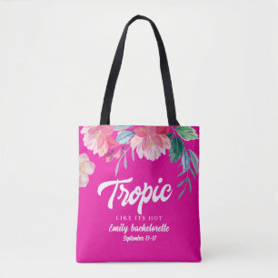 Tropic like its hot Bachelorette Weekend party Tote Bag
